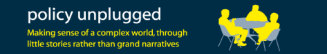 Policy Unplugged